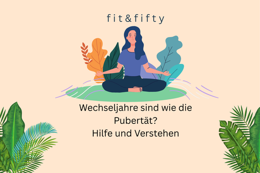 Wechseljahre wie Pubertät? – Was wirklich hilft bei Hitzewallungen, Schlafproblemen & Stimmungsschwankungen